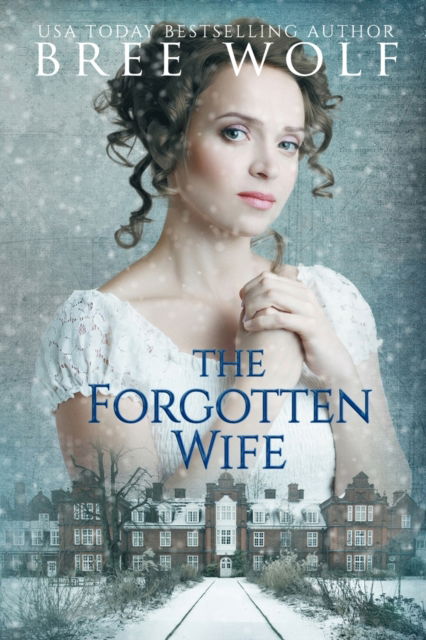 Cover for Bree Wolf · The Forgotten Wife (Paperback Book) (2018)