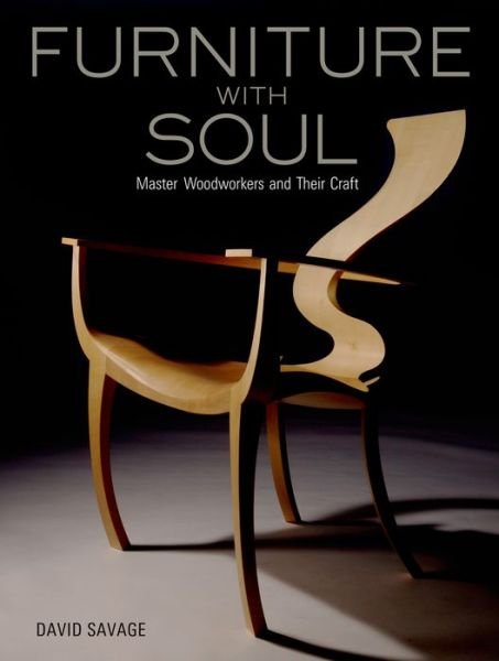Furniture With Soul: Master Woodworkers And Their Craft - David Savage - Books - Kodansha America, Inc - 9784770031211 - May 1, 2011