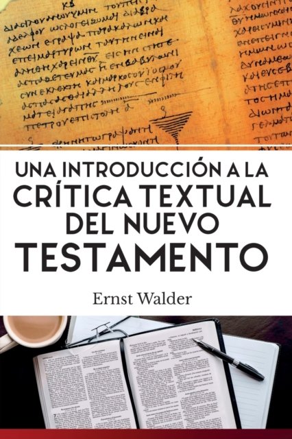 Cover for Ernst Walder · Una Introduccion a la Critica Textual del Nuevo Testamento (Paperback Book) (2017)