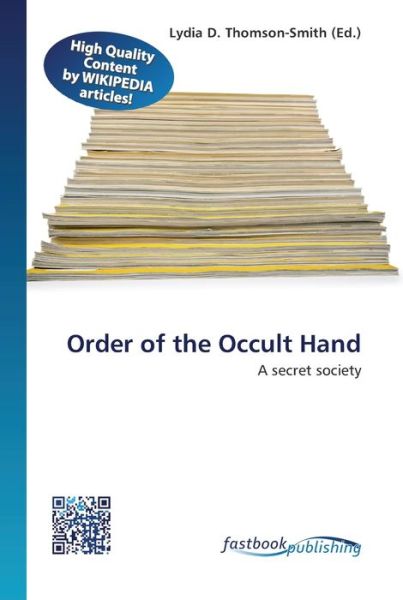 Cover for Lydia D Thomson-Smith · Order of the Occult Hand (Paperback Book) (2013)