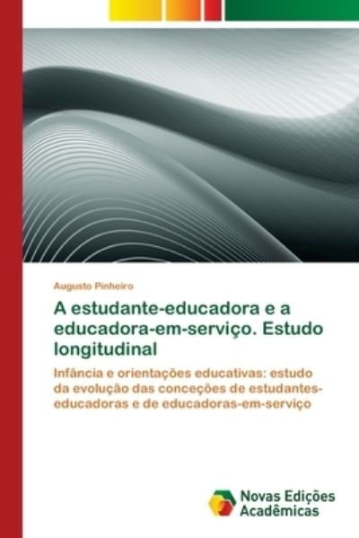 Cover for Pinheiro · A estudante-educadora e a educ (Bog) (2018)