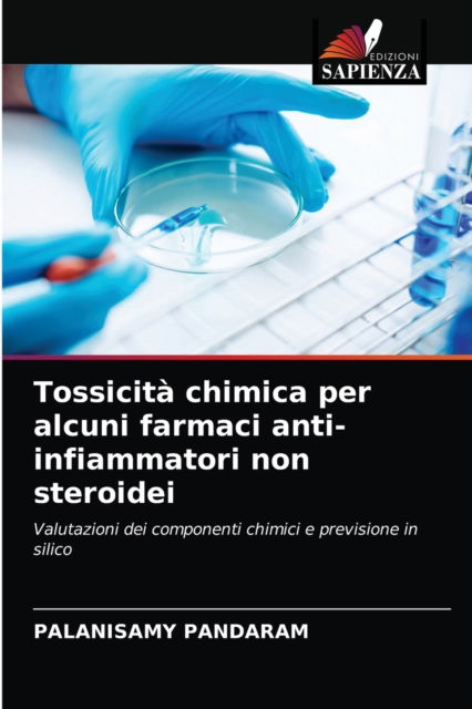 Cover for Palanisamy Pandaram · Tossicita chimica per alcuni farmaci anti-infiammatori non steroidei (Paperback Book) (2021)