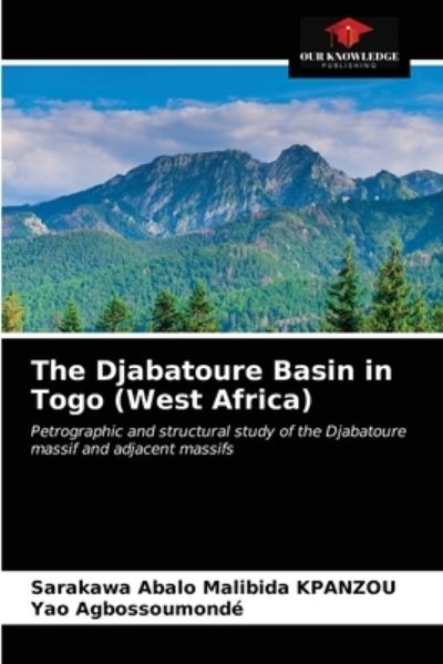 Cover for Sarakawa Abalo Malibida Kpanzou · The Djabatoure Basin in Togo (West Africa) (Paperback Book) (2021)