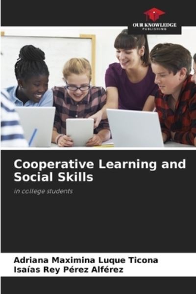 Cover for Adriana Maximina Luque Ticona · Cooperative Learning and Social Skills (Paperback Book) (2021)