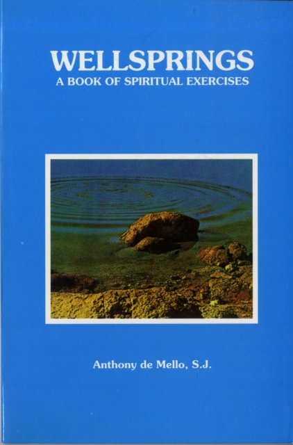 Cover for Anthony de Mello · Wellsprings (Paperback Bog) [New ed edition] (2003)