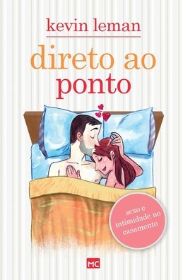 Cover for Kevin Leman · Direto ao ponto (Pocketbok) (2022)