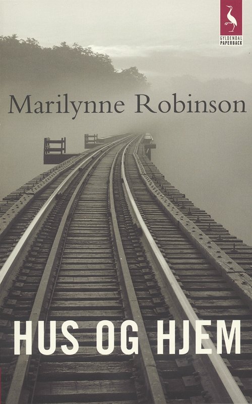 Cover for Marilynne Robinson · Gyldendals Paperbacks: Hus og hjem (Taschenbuch) [2. Ausgabe] [Paperback] (2007)