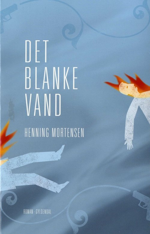 Cover for Henning Mortensen · Det blanke vand (Sewn Spine Book) [1st edition] (2009)
