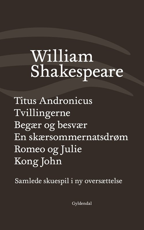 Cover for William Shakespeare · Shakespeares samlede skuespil. BK: Samlede skuespil / bind 2 (Bound Book) [1st edition] [Indbundet] (2012)