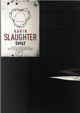 Cover for Karin Slaughter · Svigt (Hæftet bog) [1. udgave] [Indbundet] (2013)