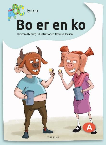 Cover for Kirsten Ahlburg · ABC lydret: Bo er en ko (Inbunden Bok) [1:a utgåva] (2018)