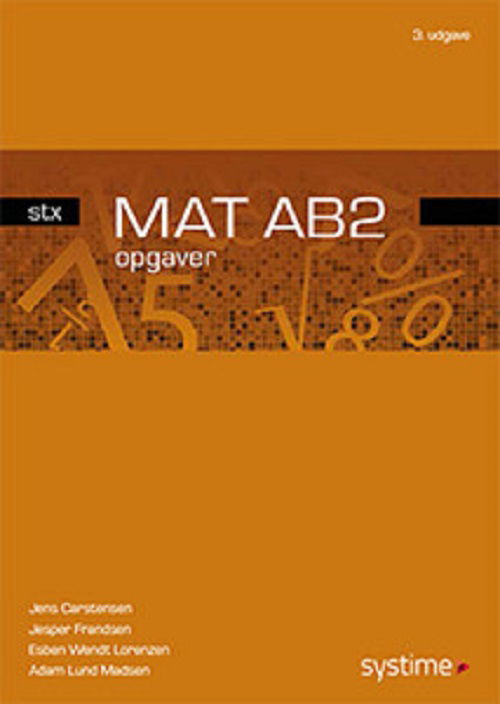 Mat AB2 - STX - opgaver - Jesper Frandsen; Jens Carstensen; Jens Studsgaard - Books - SYSTIME - 9788761693211 - December 17, 2018