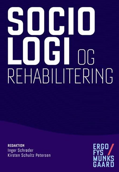 Sociologi og Rehabilitering -  - Böcker - Munksgaard - 9788762810211 - 18 mars 2014