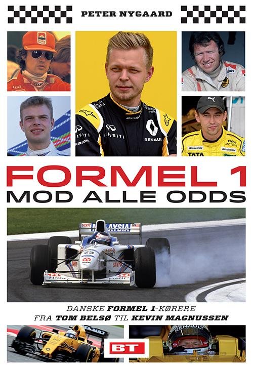 Formel 1 mod alle odds - Peter Nygaard - Books - Berlingske Media Forlag - 9788771593211 - November 7, 2016