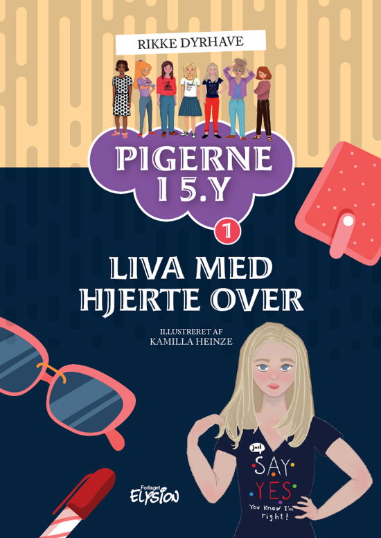 Pigerne i 5.y: Liva med hjerte over - Rikke Dyrhave - Bücher - Forlaget Elysion - 9788774013211 - 7. Februar 2022