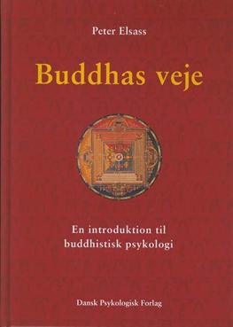 Cover for Peter Elsass · Buddhas veje (Bok/DVD) [1:a utgåva] [Bog &amp; DVD] (2011)