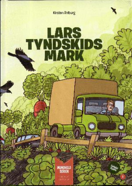 Mundheld serien: Lars Tyndskids mark - Kirsten Ahlburg - Livros - Forlaget Elysion - 9788777195211 - 2012
