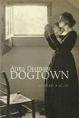 Cover for Anita Diamant · Dogtown (Sewn Spine Book) [1st edition] (2007)