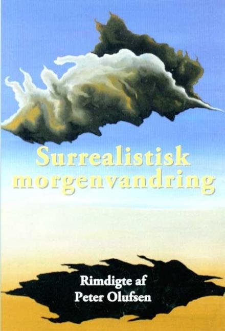 Cover for Peter Olufsen · Surrealistisk morgenvandring (Taschenbuch) [1. Ausgabe] (2016)