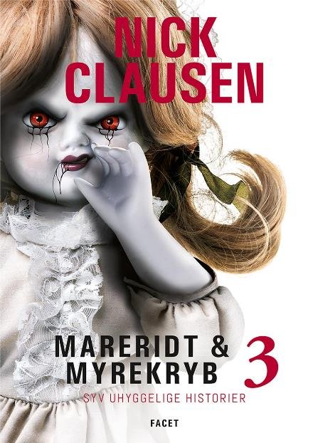 Cover for Nick Clausen · Mareridt &amp; Myrekryb: Mareridt &amp; Myrekryb 3 (Inbunden Bok) [1:a utgåva] (2017)