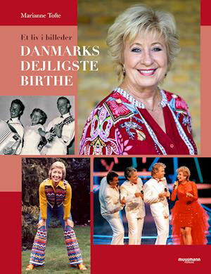 Cover for Marianne Tofte · Et liv i billeder: Danmarks dejligste Birthe (Bound Book) [1. Painos] (2020)