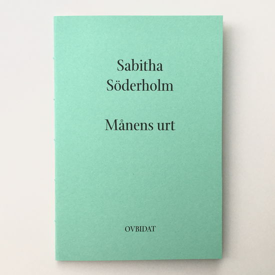 Cover for Sabitha Söderholm · Månens urt (Sewn Spine Book) [1st edition] (2022)