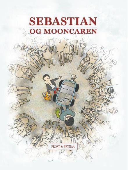 Cover for Mikkel Frost · Sebastian og Mooncaren (Inbunden Bok) [1:a utgåva] (2017)