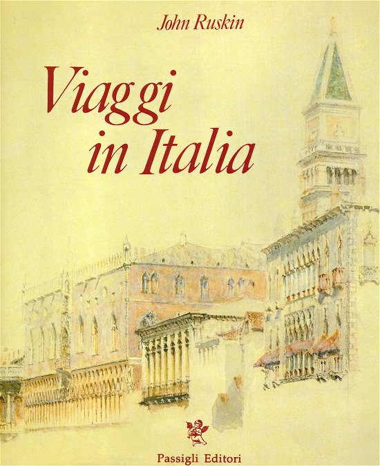 Cover for John Ruskin · Viaggi In Italia. 1840-1845 (Book)