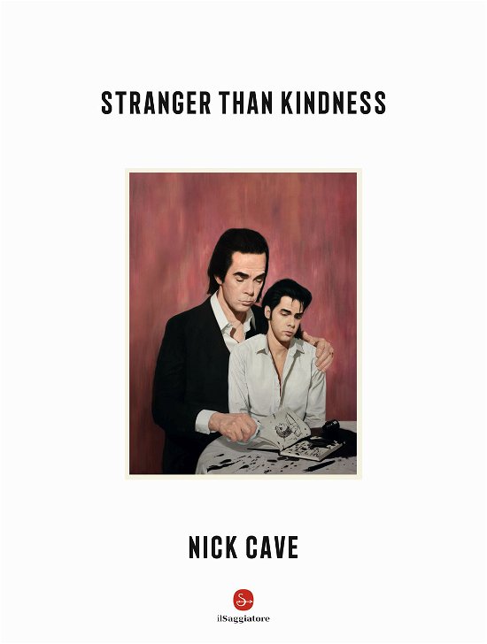 Cover for Nick Cave · Stranger Than Kindness (Buch)