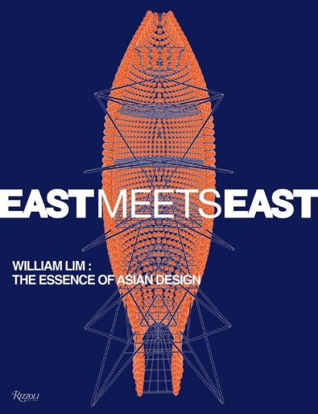 Cover for Catherine Shaw · East Meets East: William Lim: The Essence of Asian Design (Paperback Book) (2022)