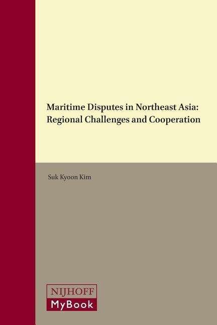 Cover for Kim · Maritime Disputes in Northeast Asia (Book) (2017)
