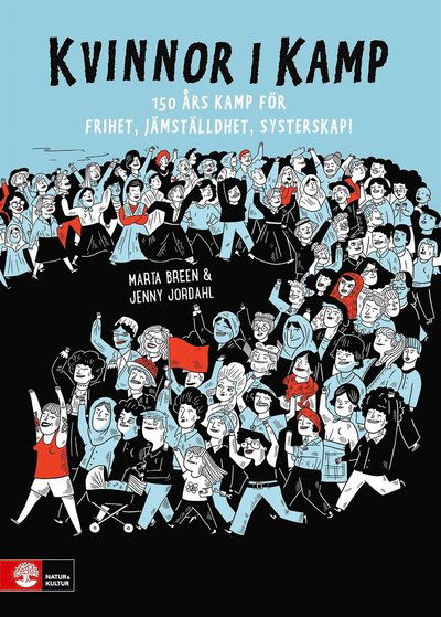 Cover for Jenny Jordahl · Kvinnor i kamp Epub3 : 150 års kamp för frihet, jämställdhet &amp; systerskap (ePUB) (2019)