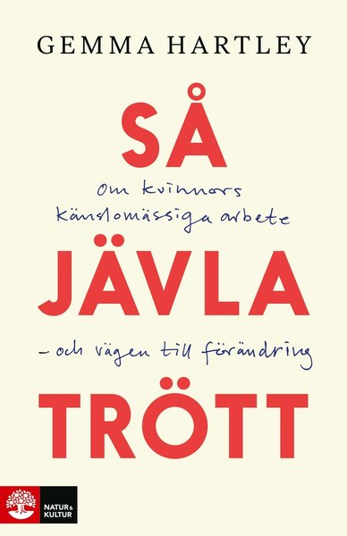 Cover for Gemma Hartley · Så jävla trött (Hardcover Book) (2019)