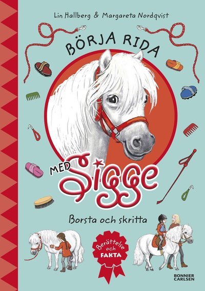 Cover for Lin Hallberg · Börja rida med Sigge: Börja rida med Sigge : borsta och skritta (Bound Book) (2018)