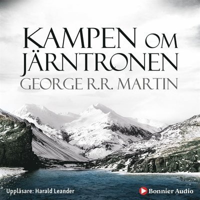 Sagan om is och eld: Game of thrones - Kampen om Järntronen - George R. R. Martin - Audioboek - Bonnier Audio - 9789173488211 - 28 maart 2014