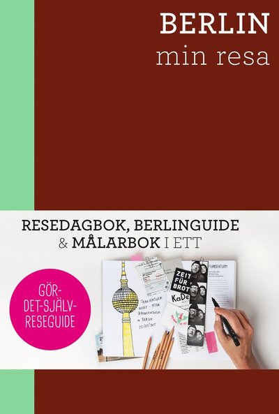 Cover for Corinna Müller · Resedagböcker: Berlin - min resa : Resedagbok (Bok) (2015)