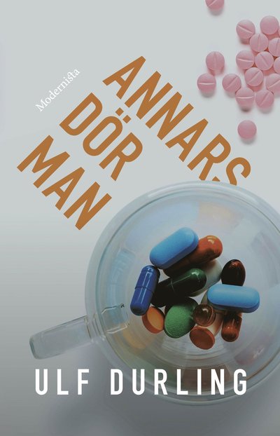 Cover for Ulf Durling · Annars dör man (Book) (2022)