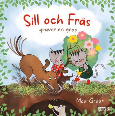 Cover for Moa Graaf · Sill och Fräs: gräver en grop (Indbundet Bog) (2023)