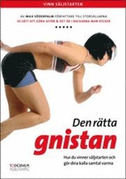 Den rätta gnistan : hur du vinner säljstarten och gör dina kalla samtal varma - Max Söderpalm - Audiobook - Soderpalm Publishing - 9789186077211 - 6 kwietnia 2010