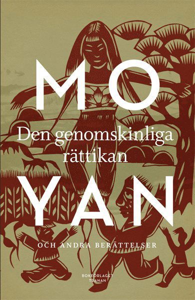 Cover for Mo Yan · Den genomskinliga rättikan (Bound Book) (2014)