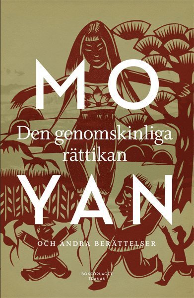 Cover for Mo Yan · Den genomskinliga rättikan (Gebundesens Buch) (2014)