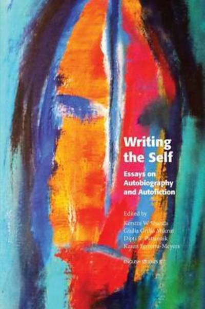 Cover for Karen Ferreira-Meyers · English studies: Writing the Self: Essays on Autobiography and Autofiction (Book) (2015)