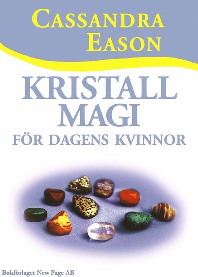 Cover for Cassandra Eason · Kristallmagi för dagens kvinnor (Book) (2002)