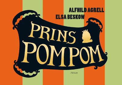 Cover for Alfhild Agrell · Prins Pompom (Bound Book) (2024)