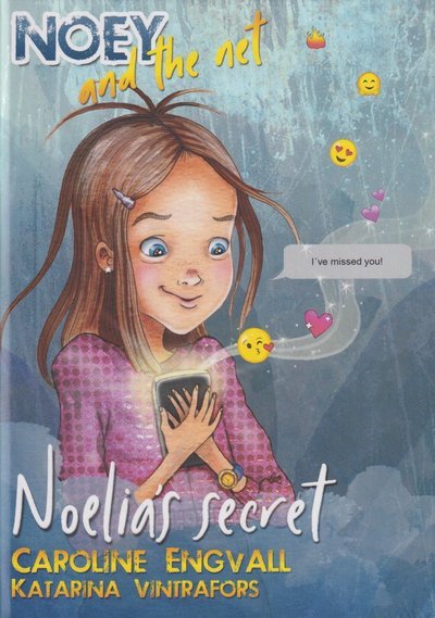 Cover for Caroline Engvall · Noey and the net: Noelia´s secret (Bound Book) (2021)