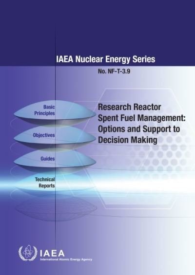 Cover for Iaea · Research Reactor Spent Fuel Management: Options and Support to Decision Making - IAEA Nuclear Energy Series (Pocketbok) (2022)