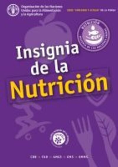 Cover for Food and Agriculture Organization of the United Nations · Insignia de la Nutricion - YUNGA Learning and Action Series - Challenge Badges (Paperback Bog) (2020)