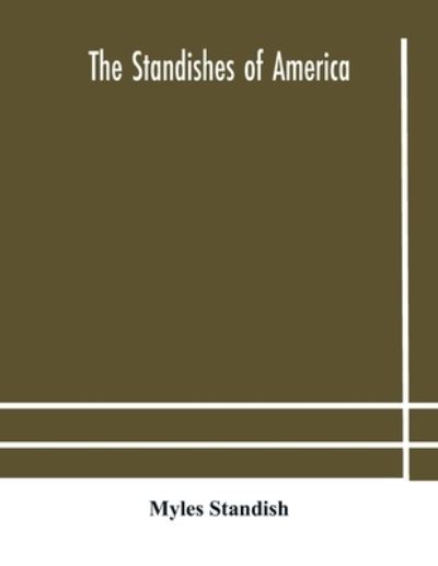 Cover for Myles Standish · The Standishes of America (Paperback Book) (2020)