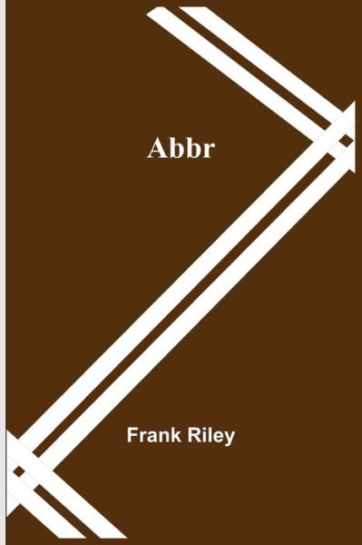 Cover for Frank Riley · Abbr (Paperback Book) (2021)