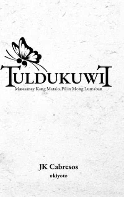 Cover for Jk Cabresos · Tuldukuwit (Hardcover Book) (2021)